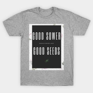 Good Sower T-Shirt